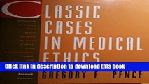 [PDF] Classic Cases in Medical Ethics: Accounts of Cases That Have Shaped Medical Ethics, With