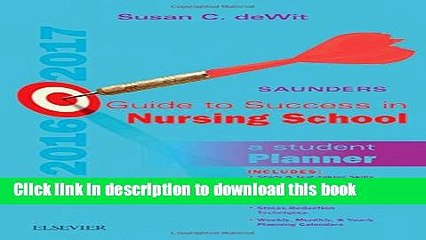 New Book Saunders Guide to Success in Nursing School, 2016-2017: A Student Planner, 12e