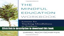 New Book The Mindful Education Workbook: Lessons for Teaching Mindfulness to Students