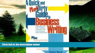 Must Have  A Quick and Not Dirty Guide to Business Writing Twenty-Five Business and Public