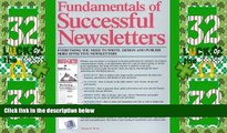 Big Deals  Fundamentals of Successful Newsletters: Everything You Need to Write, Design, and