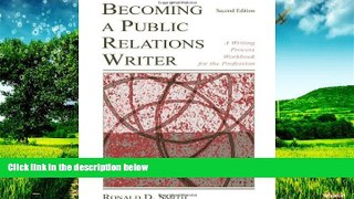 Must Have  Becoming a Public Relations Writer: A Writing Workbook for Emerging and Established