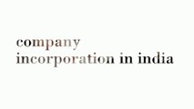 company incorporation in india