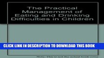 [PDF] The Practical Management of Eating and Drinking Difficulties in Children Popular Online