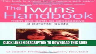 [PDF] The Twins Handbook: From Pre-birth to First Schooldays - A Parents  Guide Full Online