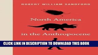 [Free Read] North America in the Anthropocene Free Online