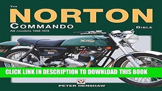 [Free Read] The Norton Commando Bible: All models 1968 to 1978 Full Download