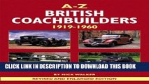 Read Now A-Z British Coachbuilders: 1919-1960 Download Online