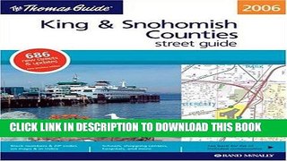 Read Now Thomas Guide 2006 King   Snohomish Counties, Washington: Street Guide (King, Snohomish
