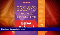 Big Deals  Essays That Will Get You into Law School (Barron s Essays That Will Get You Into Law