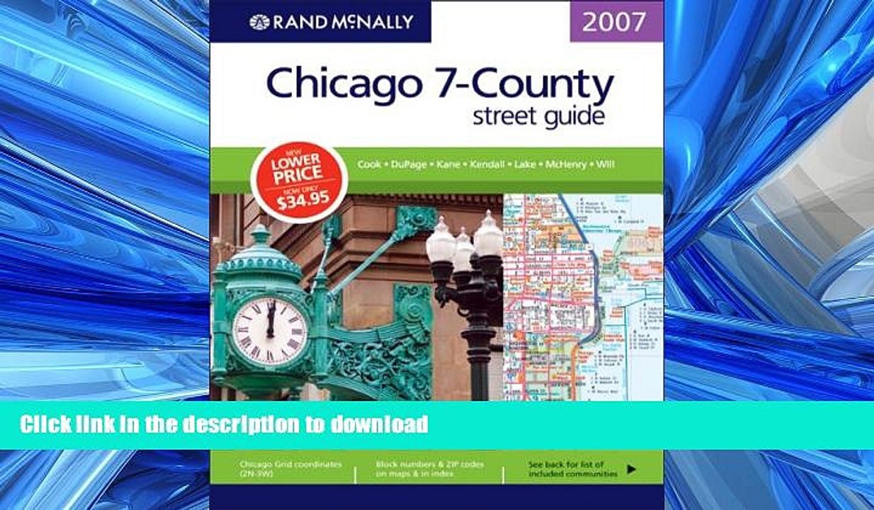READ ONLINE Rand McNally 2007 Chicago 7-County street guide: Cook - Dupage - Kane - Kendall - Lake