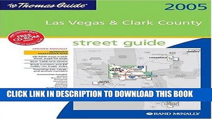 Download Video: Read Now The Thomas Guide 2005 Las Vegas   Clark County, Nevada: Street Guide (Las Vegas and Clark