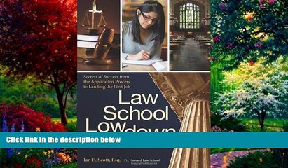 Books to Read  Law School Lowdown: Secrets of Success from the Application Process to Landing the