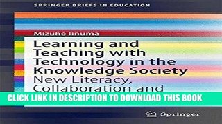Read Now Learning and Teaching with Technology in the Knowledge Society: New Literacy,