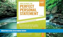 Books to Read  How to Write the Perfect Personal Statement: Write powerful essays for law,