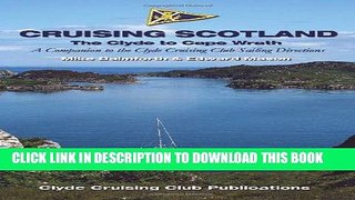 Read Now Cruising Scotland - the Clyde to Cape Wrath: A Companion to the Clyde Cruising Club