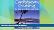 GET PDF  Caribbean Cruising: Your Guide to the Perfect Sailing Holiday  GET PDF