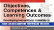 Read Now Objectives, Competencies and Learning Outcomes: Developing Instructional Materials in