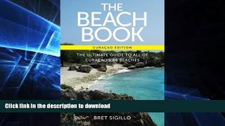 READ BOOK  The Beach Book, Curacao edition FULL ONLINE