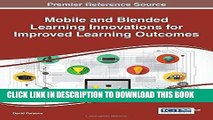 Read Now Mobile and Blended Learning Innovations for Improved Learning Outcomes Download Book