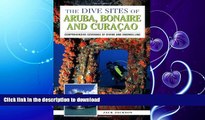 FAVORITE BOOK  The Dive Sites of Aruba, Bonaire, and Curacao : Comprehensive Coverage of Diving