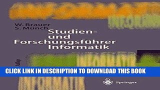 Read Now Studien- und ForschungsfÃ¼hrer Informatik: Wissenschaftliche Hochschulen und