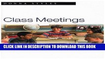 Read Now Class Meetings: Building Leadership, Problem-Solving and Decision-Making Skills in the
