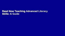 Read Now Teaching Advanced Literacy Skills: A Guide for Leaders in Linguistically Diverse Schools