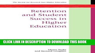 Read Now Retention   Student Success in Higher Education Download Book