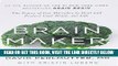 [EBOOK] DOWNLOAD Brain Maker: The Power of Gut Microbes to Heal and Protect Your Brainâ€“for Life