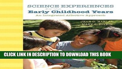 Read Now Science Experiences for the Early Childhood Years: An Integrated Affective Approach: 10th