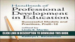 Read Now Handbook of Professional Development in Education: Successful Models and Practices,