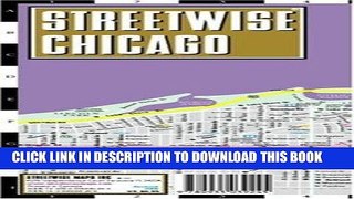Read Now Streetwise Chicago Map - Laminated City Center Street Map of Chicago, Illinios - Folding