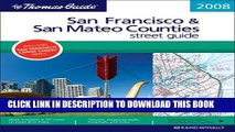 Read Now The Thomas Guide 2008 San Francisco   San Mateo Counties: Street Guide (San Francisco and