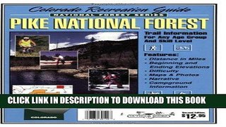 Read Now Pike National Forest: Trail Information for Any Age Group and Skill Level (Colorado