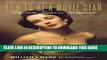 [DOWNLOAD] PDF How to Be a Movie Star: Elizabeth Taylor in Hollywood Collection BEST SELLER