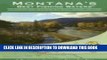 Read Now Montana s Best Fishing Waters: 170 Detailed Maps of 34 of the Best Rivers, Streams, and