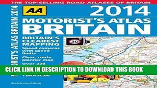 Read Now Motorist s Atlas Britain 2014 (AA Motorist s Atlas Britain (Spiral Bound)) Download Online