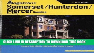 Read Now Hagstrom Somerset/Hunterdon/Mercer Counties, New Jersey Street Atlas (Hagstrom