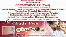 0822-3282-5127 (Tsel), Ladyfem Obat Kista Palembang