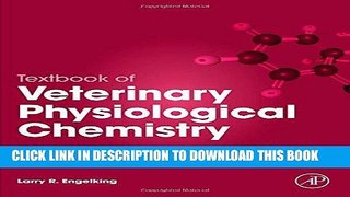 Read Now Textbook of Veterinary Physiological Chemistry PDF Book