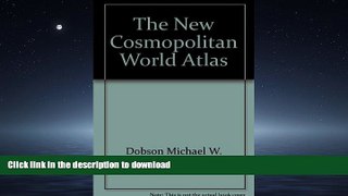 READ THE NEW BOOK The new cosmopolitan world atlas READ EBOOK