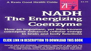 Read Now Nadh: The Energizing Coenzyme PDF Book