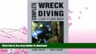 READ  Complete Wreck Diving: A Guide to Diving Wrecks FULL ONLINE