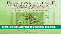 Read Now Bioactive Natural Products: Detection, Isolation, and Structural Determination, Second