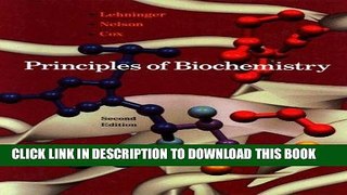 Read Now Principles of Biochemistry: With an Extended Discussion of Oxygen-Binding Proteins