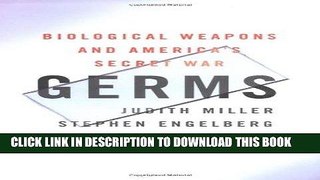 Read Now Germs : Biological Weapons and America s Secret War PDF Online