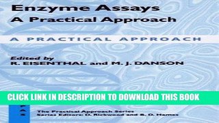 Read Now Enzyme Assays: A Practical Approach (The Practical Approach Series) PDF Online