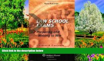 Big Deals  Law School Exams: Preparing and Writing to Win  Full Read Most Wanted