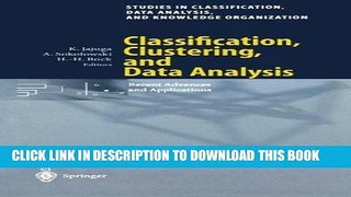 Read Now Classification, Clustering, and Data Analysis: Recent Advances and Applications (Studies